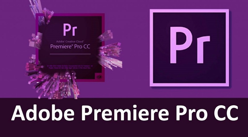 Adobe Premiere Pro CC - Phần mềm biên tập video chuyên nghiệp