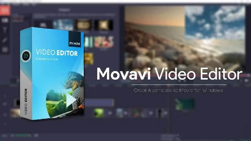 Cài đặt miễn phí Movavi Video Editor - Phần mềm chỉnh sửa video được ưa chuộng nhất hiện nay