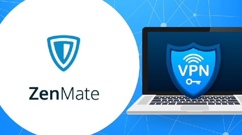 Cài đặt miễn phí ZenMate VPN - Phần mềm được ưa chuộng nhất hiện nay
