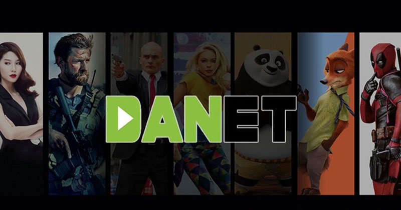 Cài đặt miễn phí Danet - Phần mềm xem phim trực tuyến hot nhất